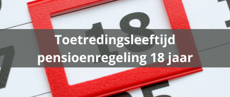 Toetredingsleeftijd pensioenregeling 18 jaar