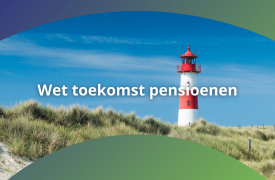 Opties aanpassen collectief pensioen voor de Wtp